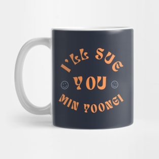 I'll Sue You Min Yoongi (BTS / Agust D / SUGA) Mug